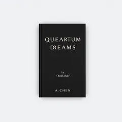 FLUX.1 [schnell] — A book cover with the title QUANTUM DREAMS by A. C