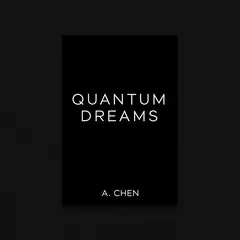 Luma Photon — A book cover with the title QUANTUM DREAMS by A. C
